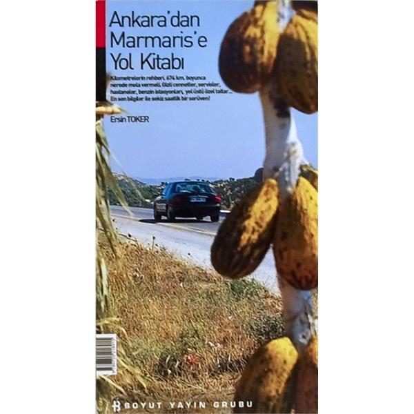 Ankara'dan Marmaris'e Yol Kitabı