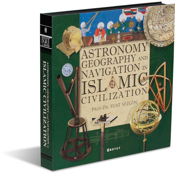 Astronomy, Geography and Navigation in Islamic Civilization