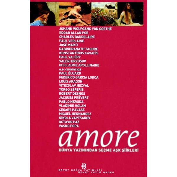 Amore - Dünya Yazınından Seçme Aşk Şiirleri