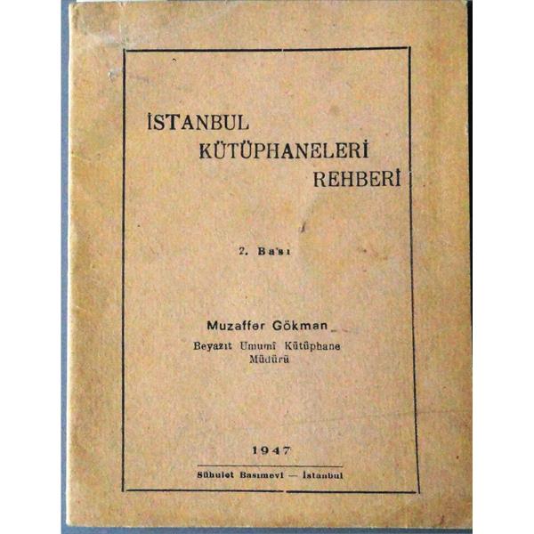 İstanbul Kütüphaneleri Rehberi (2. baskı)