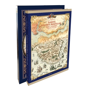 Tarihte İstanbul Haritaları /Maps of Istanbul Through the Ages