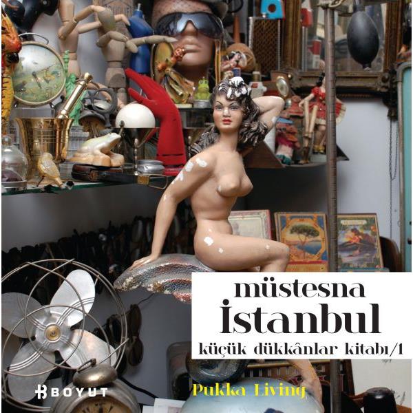 Müstesna İstanbul / Küçük Dükkanlar Kitabı-1