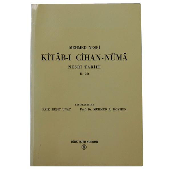 Mehmed Neşri Kitab-ı Cihan-nüma Neşri Tarihi 2. Cilt