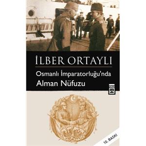 Osmanlı İmparatorluğu'nda Alman Nüfuzu