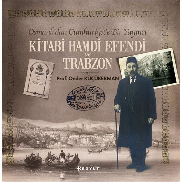 Kitabi Hamdi Efendi ve Trabzon