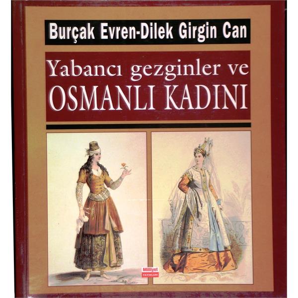 Yabancı Gezginler ve Osmanlı Kadını