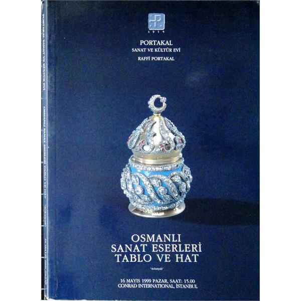 Portakal Sanat ve Kültür Evi Osmanlı Sanat Eserleri Tablo ve Hat ''Avlonyalı'' 16 Mayıs 1999