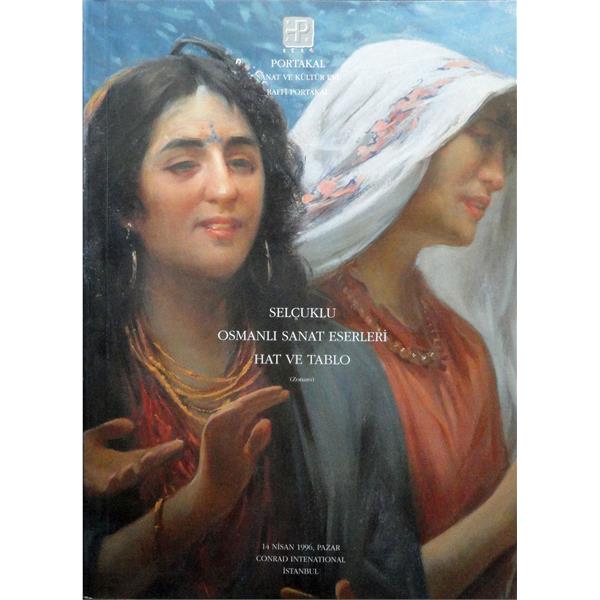 Portakal Sanat ve Kültür Evi Selçuklu Osmanlı Sanat Eserleri Hat Halı ve Tablo (Zonaro) 14 Nisan 1996