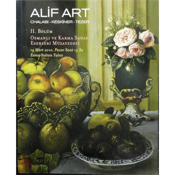 Alif Art Osmanlı ve Karma Sanat Eserleri Müzayedesi  II. Bölüm 14 Mart 2010