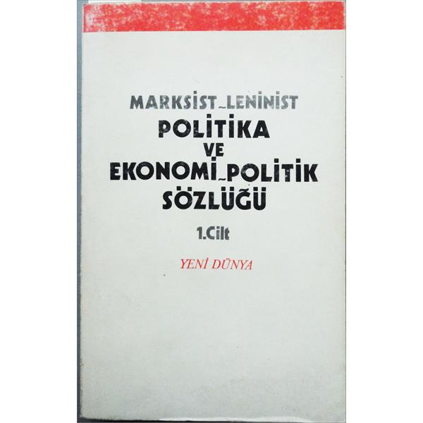 Marksist-Leninist Politika ve Ekonomi-Politik Sözlüğü (1. cilt), Çeviren: Nadir Savaşçı