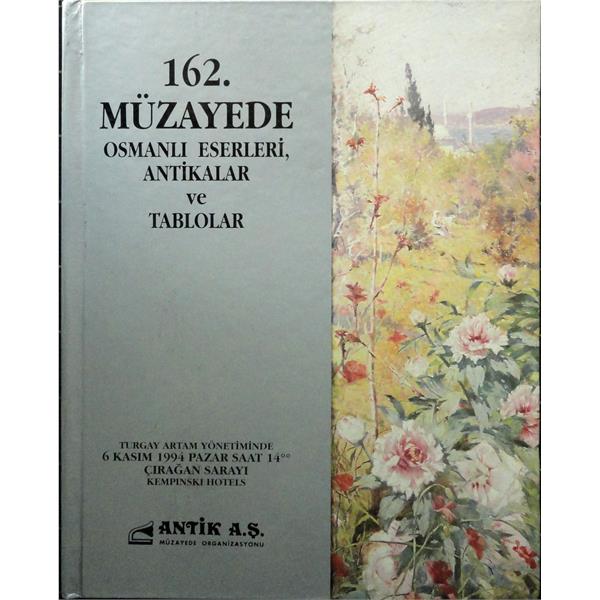 Antik A.Ş. 162. Müzayede Kataloğu Osmanlı  Eserleri Antikalar ve Tablolar 6 Kasım 1994