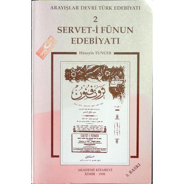 Arayışlar Devri Türk Edebiyatı 2<br>Servet-i Fünun Edebiyatı 