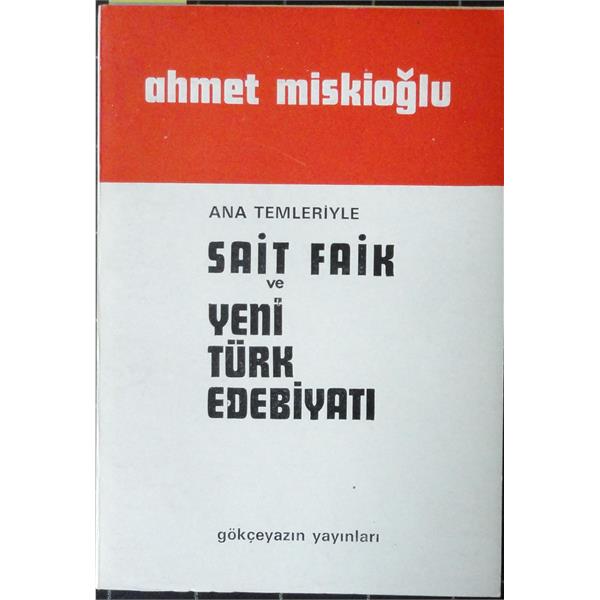 Ana Temleriyle Sait Faik ve Yeni Türk Edebiyatı
