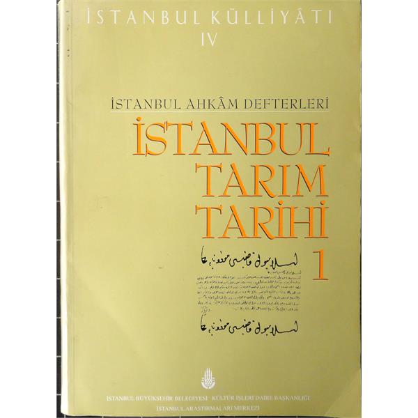 İstanbul Ahkam Defterleri İstanbul Tarım Tarihi 1 (1743-1757)