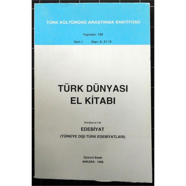 Türk Dünyası El Kitabı 4. Cilt Edebiyat Türkiye Dışı Türk Edebiyatları