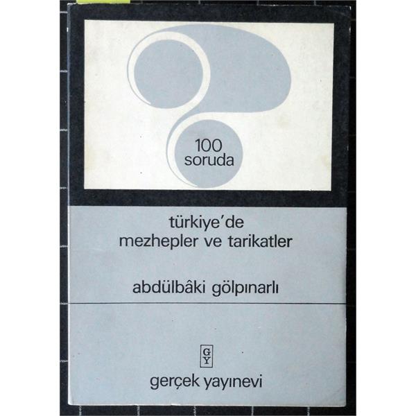 100 Soruda Türkiye'de Mezhepler ve Tarikatlar