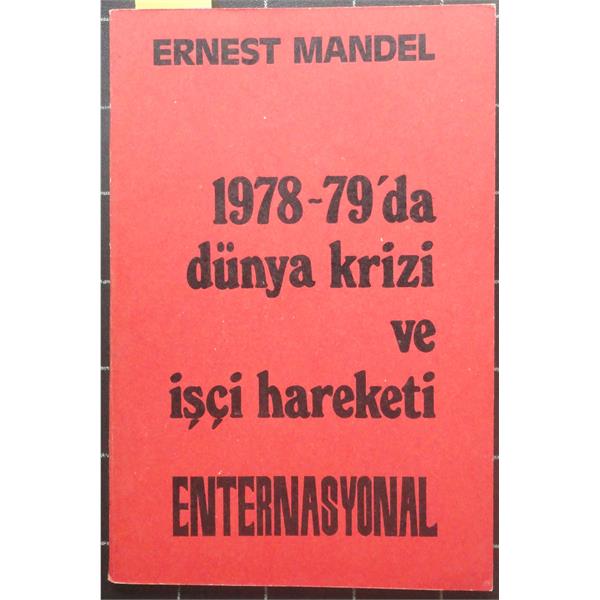 1978-79'da Dünya Krizi ve İşçi Hareketi
