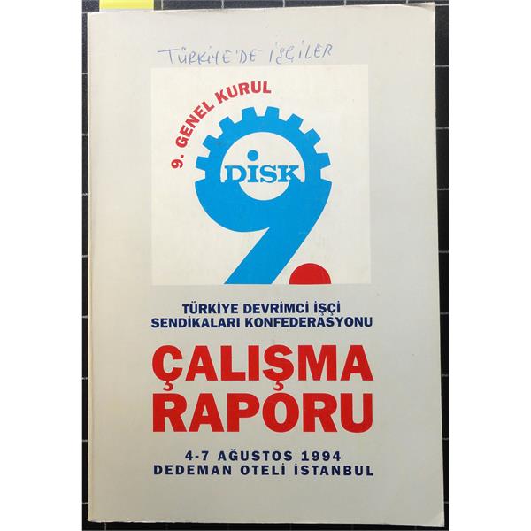 DİSK 9. Genel Kurul, Türkiye Devrimci İşçi Sendikaları Konfederasyonları 4-7 Ağustos 1994