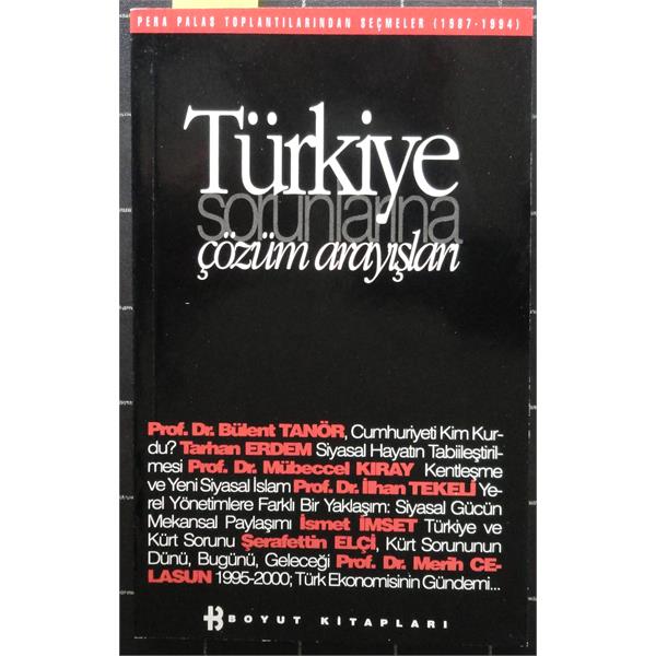 Türkiye Sorunlarına Çözüm Arayışları (Pera Palas Toplantılarından Seçmeler (1987-1994)