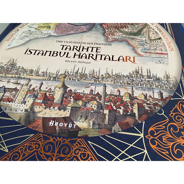 Tarihte İstanbul Haritaları /Maps of Istanbul Through the Ages